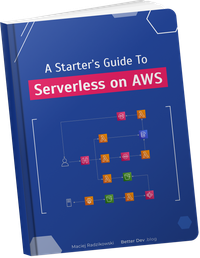 A Starter's Guide To Serverless on AWS ebook
